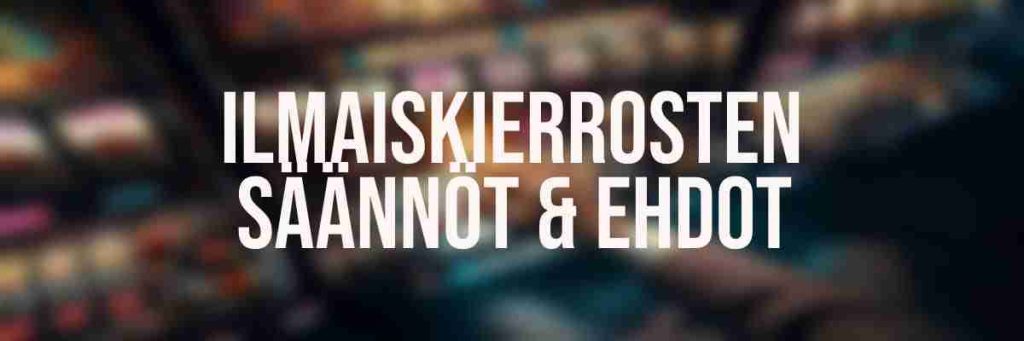 Säännöt ilmaiskierroksissa